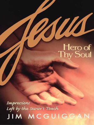 cover image of Jesus, Hero of Thy Soul